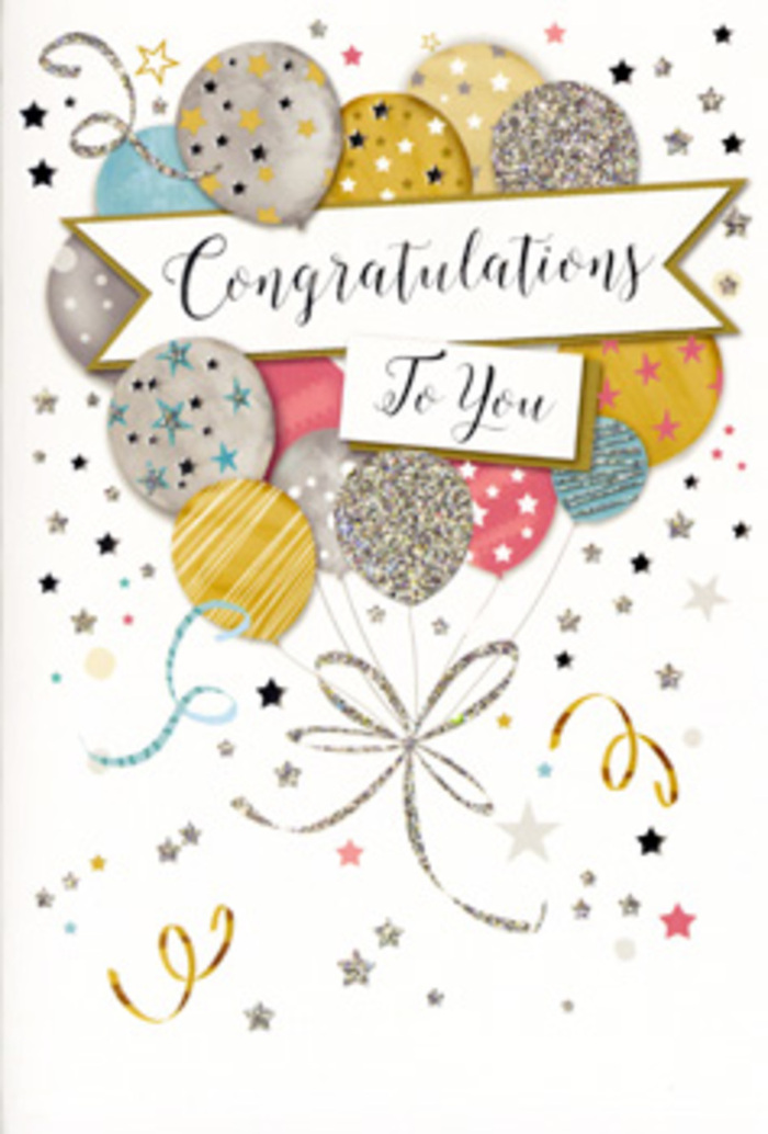 An elegant, party-inspired congratulations card is pictured, capturing the feeling of a well-earned celebration in Grays. The artwork centres on a generous spray of illustrated balloons, grouped like a festive bouquet that might accompany flowers arriving at a front door on a bright afternoon. The balloons vary in size and shape but share a cohesive palette of soft metallic gold, polished silver, champagne beige, dusky pink, sky blue, and gentle dove grey. Some are embellished with tiny, twinkling stars, others with subtle glitter textures or neat stripes, creating a sense of depth as if they're layered one in front of another. At the heart of the arrangement, a flowing banner stretches across, carrying the greeting Congratulations To You in smooth, slightly flourished script. The lettering feels personal yet refined, suitable for marking graduations, promotions, driving-test passes, or any proud moment celebrated locally. Around the balloon cluster, fine ribbons twist and curl, drawn in shimmering metallic lines that spiral downwards and outwards, while scattered stars and little dots of confetti drift across a softly tinted background. This creates a gentle sense of movement, like the hushed swirl of party decorations after guests have raised a toast. Although the card itself is flat, the thoughtful shading gives an almost three-dimensional depth, as if you could reach out and touch the glossy balloons. The design has a light, airy feel that pairs beautifully with fresh flowers delivered anywhere in Grays-from quiet residential streets to busier town-centre addresses-offering a polished, heartfelt way to say how proud you are of someone's success.